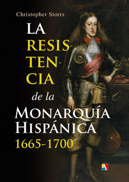 LA RESISTENCIA DE LA MONARQUÍA HISPÁNICA, 1665-1700