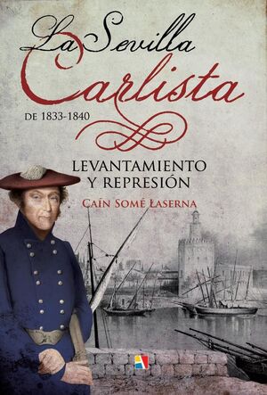LA SEVILLA CARLISTA DE 1833-1840