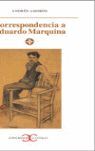 CORRESPONDENCIA A EDUARDO MARQUINA