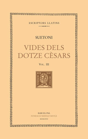 VIDES DELS DOTZE CÈSARS, VOL. III: TIBERI. CALÍGULA