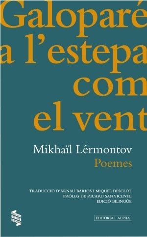 GALOPARÉ A L'ESTEPA COM EL VENT. POEMES