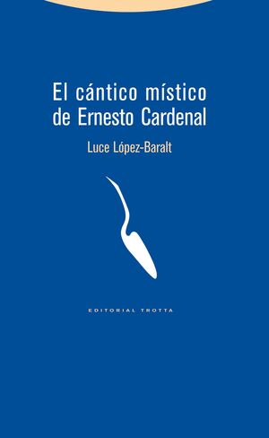 EL CÁNTICO MÍSTICO DE ERNESTO CARDENAL