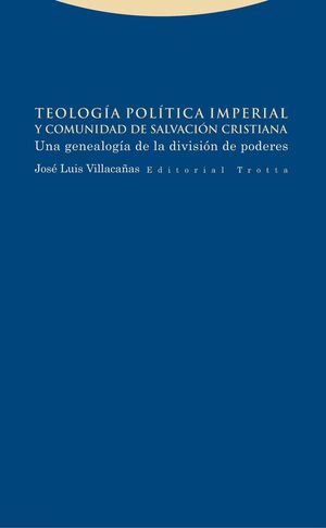 TEOLOGÍA POLÍTICA IMPERIAL Y COMUNIDAD DE SALVACIÓN CRISTIANA