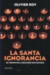 LA SANTA IGNORANCIA