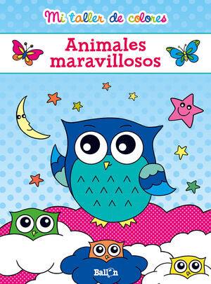 MI TALLER DE COLORES - ANIMALES MARAVILLOSOS