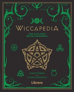 WICCAPEDIA. UNA GUÍA PARA BRUJAS MODERNAS