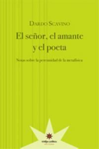 SEÑOR EL AMANTE Y EL POETA,EL