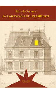 HABITACION DEL PRESIDENTE,LA