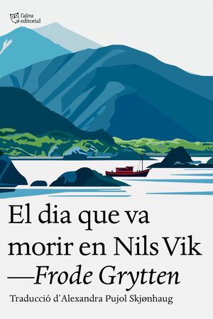 DIA QUE VA MORIR EN NILS VIK, EL
